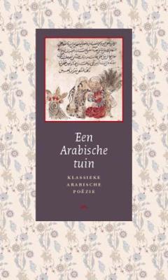 Een Arabische tuin - Hardcover (9789054601548) Een Arabische tuin - Hardcover (9789054601548)