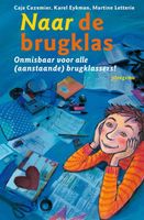 Naar de brugklas - Caja Cazemier, Karel Eykman, Martine Letterie - ebook - thumbnail