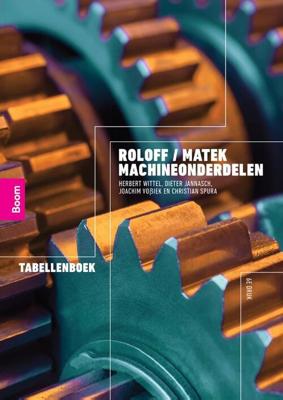 Roloff / Matek Machineonderdelen: tabellenboek - Herbert Wittel - Paperback (9789024428687) Roloff / Matek Machineonderdelen: tabellenboek - Herbert Wittel - Paperback (9789024428687)