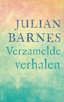 Verzamelde verhalen - Julian Barnes, Caecile Hoog - ebook - thumbnail