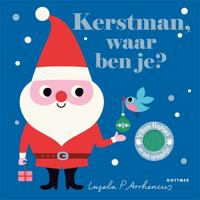 Kerstman, waar ben je? - Ingela P Arrhenius - Hardcover (9789025771577)