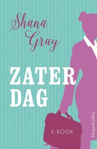 Zaterdag - Shana Gray - ebook