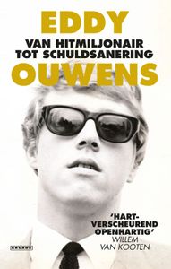 Van hitmiljonair tot schuldsanering - Eddy Ouwens - ebook