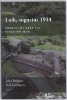 Luik, augustus 1914 - Jules Brabers, Rob Lemmens - Paperback (9789059118737)