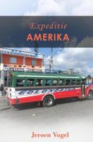 Expeditie Amerika - Jeroen Vogel - Paperback (9789464352955)