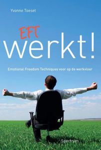 EFT werkt! - Yvonne Toeset - ebook