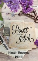 Poort naar het geluk - Kirstin Rozema - ebook - thumbnail