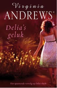 Delia's geluk - Virginia Andrews - ebook