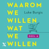 Waarom we willen wat we willen