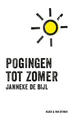 Pogingen tot zomer - Janneke de Bijl - ebook