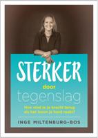 Sterker door tegenslag - Inge Miltenburg-Bos - ebook