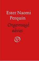 Ongevraagd advies - Ester Naomi Perquin - ebook
