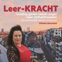 leer-KRACHT: leiding geven vanuit angst naar zelfvertrouwen - Oiheba Bensaâd - Paperback (9782509034830)