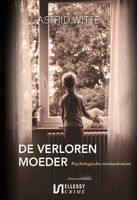 De verloren moeder - Astrid Witte - ebook - thumbnail