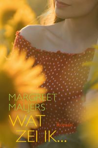 Wat zei ik.... - Margreet Maljers - ebook