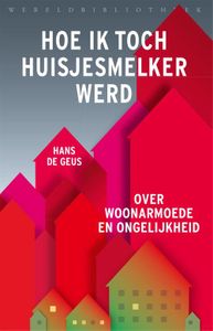 Hoe ik toch huisjesmelker werd - Hans de Geus - ebook