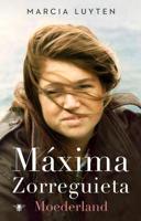 Maxima Zorreguieta - Marcia Luyten - Hardcover (9789403194806)