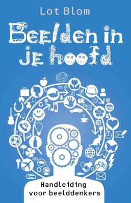 Beelden in je hoofd - Lot Blom - eBook (9789020208191)