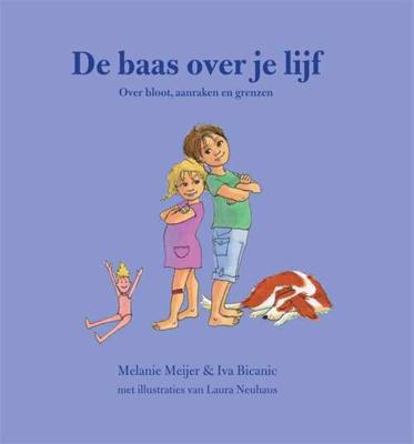 De baas over je lijf - Iva Bicanic, Melanie Meijer - Paperback (9789085606703)