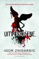 De uitverkorene - Igor Znidarsic - eBook (9789045214771)
