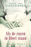 Als de rozen in bloei staan - Gerda van Wageningen - ebook