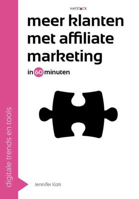 Meer klanten met affiliate marketing in 60 minuten - Jennifer Kok - Paperback (9789461262226) Meer klanten met affiliate marketing in 60 minuten - Jennifer Kok - Paperback (9789461262226)