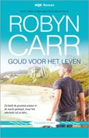 Goud voor het leven - Robyn Carr - ebook