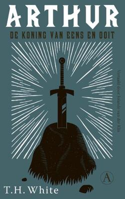 Arthur, de koning van eens en ooit - T.H. White - Paperback (9789025313128) Arthur, de koning van eens en ooit - T.H. White - Paperback (9789025313128)