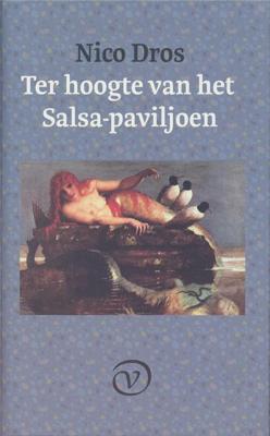 Ter hoogte van het Salsa-paviljoen - Nico Dros - eBook (9789028206083) Ter hoogte van het Salsa-paviljoen - Nico Dros - eBook (9789028206083)