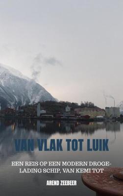 Van Vlak tot Luik - Arend Zeebeer - Paperback (9789402176209)