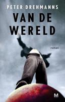 Van de wereld - Peter Drehmanns - ebook