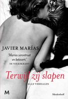 Javier  Marías Terwijl zij slapen