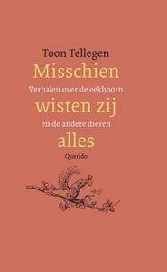 Misschien wisten zij alles - Toon Tellegen - ebook