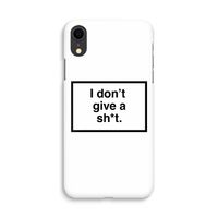 Don't give a shit: iPhone XR Volledig Geprint Hoesje - thumbnail