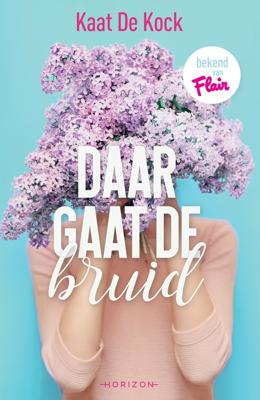 Daar gaat de bruid - Kaat de Kock - eBook (9789492958020)