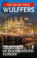 Wulffers en de zaak van de doodshoofdvlinder - Dick van den Heuvel - ebook