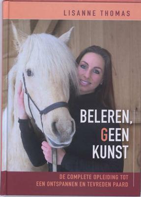 Beleren, geen kunst - Lisanne Thomas - Hardcover (9789077462546) Beleren, geen kunst - Lisanne Thomas - Hardcover (9789077462546)