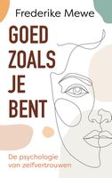 Goed zoals je bent - Frederike Mewe - ebook