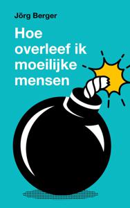 Hoe overleef ik moeilijke mensen? (Paperback)