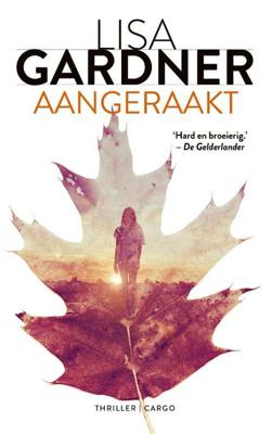 Aangeraakt - Lisa Gardner - Paperback (9789403121307) Aangeraakt - Lisa Gardner - Paperback (9789403121307)