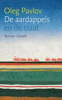 De aardappels en de staat - Oleg Pavlov - ebook