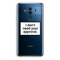 Don't need approval: Huawei Mate 10 Pro Transparant Hoesje - thumbnail