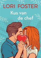 Kus van de chef - Lori Foster - ebook