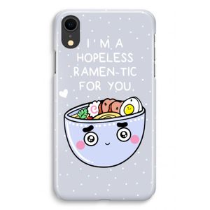 I'm A Hopeless Ramen-Tic For You: iPhone XR Volledig Geprint Hoesje