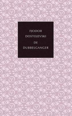 Fjodor  Dostojevski De kleine Russische bibliotheek   De dubbelganger