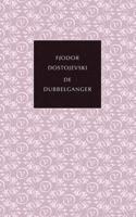 Fjodor  Dostojevski De kleine Russische bibliotheek   De dubbelganger