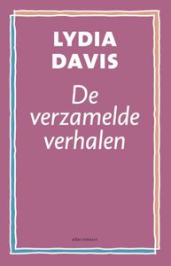 De verzamelde verhalen - Lydia Davis - ebook