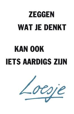Zeggen wat je denkt kan ook iets aardigs zijn - Paperback (9789400510463) Zeggen wat je denkt kan ook iets aardigs zijn - Paperback (9789400510463)