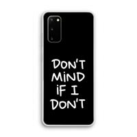 Don't Mind: Samsung Galaxy S20 Transparant Hoesje