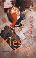 Kies mij! - Dirk Weber - ebook